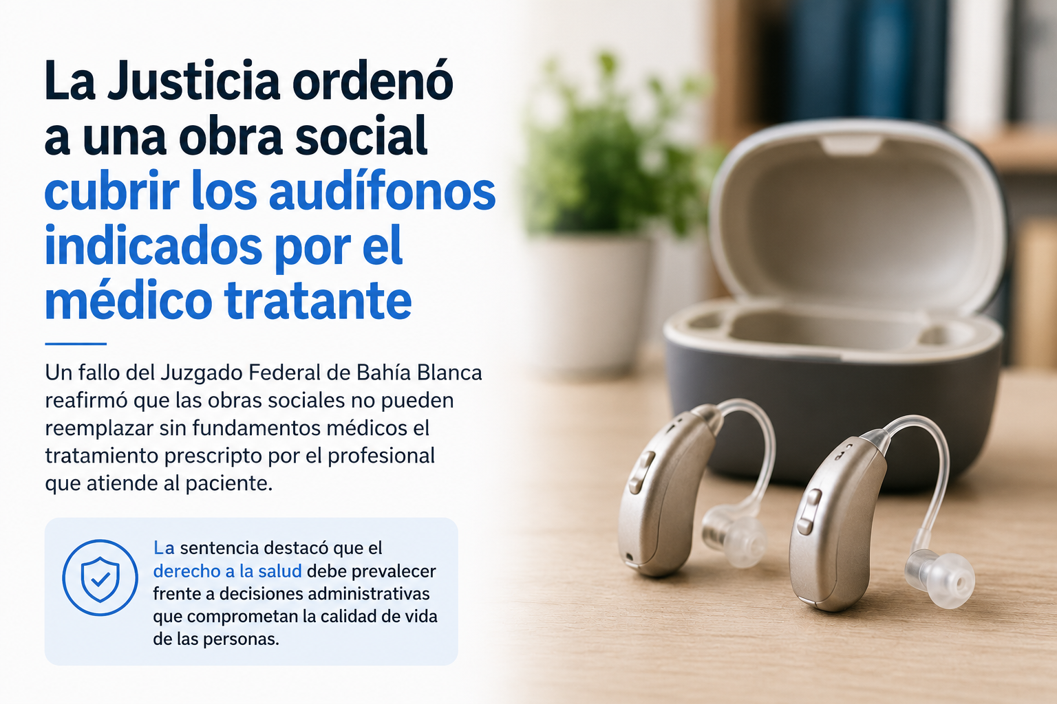 La Justicia ordenó a una obra social cubrir los audífonos indicados por el médico tratante